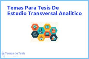 Tesis de Estudio Transversal Analitico: Ejemplos y temas TFG TFM
