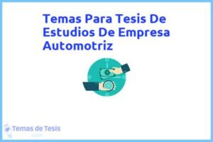 Tesis de Estudios De Empresa Automotriz: Ejemplos y temas TFG TFM
