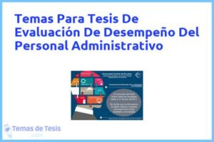 Tesis de Evaluación De Desempeño Del Personal Administrativo: Ejemplos y temas TFG TFM
