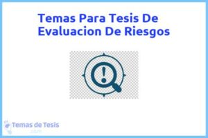 Tesis de Evaluacion De Riesgos: Ejemplos y temas TFG TFM