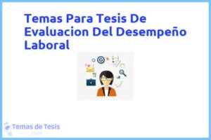 Tesis de Evaluacion Del Desempeño Laboral: Ejemplos y temas TFG TFM