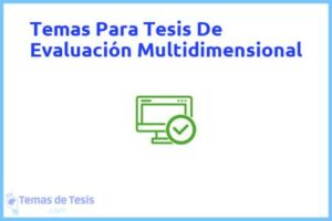Tesis de Evaluación Multidimensional: Ejemplos y temas TFG TFM