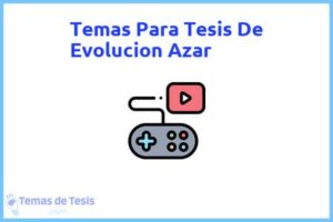 Tesis de Evolucion Azar: Ejemplos y temas TFG TFM
