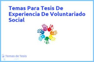 Tesis de Experiencia De Voluntariado Social: Ejemplos y temas TFG TFM