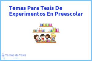 Tesis de Experimentos En Preescolar: Ejemplos y temas TFG TFM