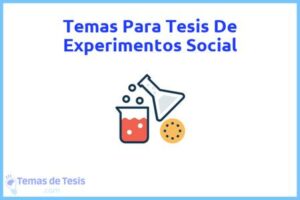 Tesis de Experimentos Social: Ejemplos y temas TFG TFM