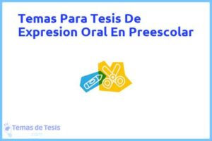 Tesis de Expresion Oral En Preescolar: Ejemplos y temas TFG TFM