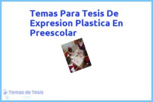 Tesis de Expresion Plastica En Preescolar: Ejemplos y temas TFG TFM