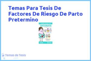 Tesis de Factores De Riesgo De Parto Pretermino: Ejemplos y temas TFG TFM