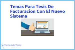 Tesis de Facturacion Con El Nuevo Sistema: Ejemplos y temas TFG TFM