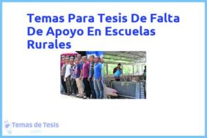 Tesis de Falta De Apoyo En Escuelas Rurales: Ejemplos y temas TFG TFM
