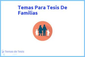 Tesis de Familias: Ejemplos y temas TFG TFM