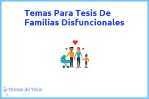 Tesis de Familias Disfuncionales: Ejemplos y temas TFG TFM