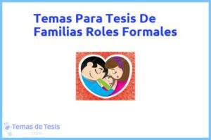 Tesis de Familias Roles Formales: Ejemplos y temas TFG TFM