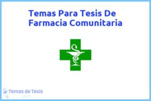 Tesis de Farmacia Comunitaria: Ejemplos y temas TFG TFM