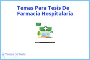 Tesis de Farmacia Hospitalaria: Ejemplos y temas TFG TFM