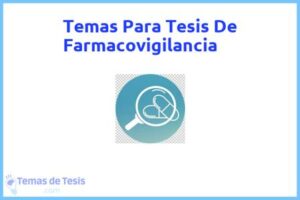 Tesis de Farmacovigilancia: Ejemplos y temas TFG TFM