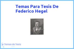 Tesis de Federico Hegel: Ejemplos y temas TFG TFM