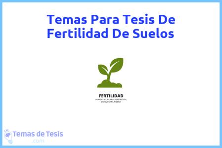 Tesis de Fertilidad De Suelos: Ejemplos y temas TFG TFM