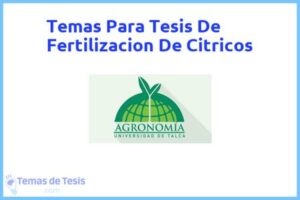 Tesis de Fertilizacion De Citricos: Ejemplos y temas TFG TFM