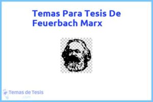 Tesis de Feuerbach Marx: Ejemplos y temas TFG TFM