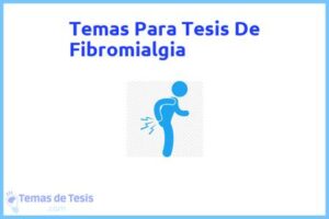 Tesis de Fibromialgia: Ejemplos y temas TFG TFM