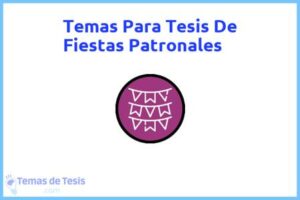 Tesis de Fiestas Patronales: Ejemplos y temas TFG TFM