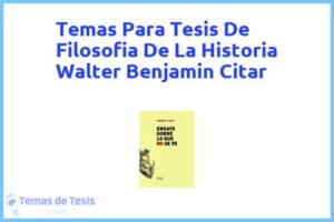 Tesis de Filosofia De La Historia Walter Benjamin Citar: Ejemplos y temas TFG TFM