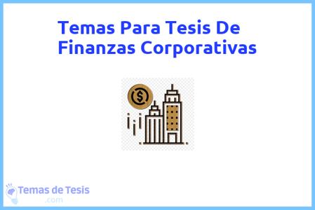 Tesis de Finanzas Corporativas: Ejemplos y temas TFG TFM