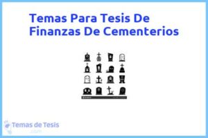Tesis de Finanzas De Cementerios: Ejemplos y temas TFG TFM