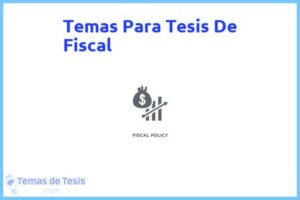 Tesis de Fiscal: Ejemplos y temas TFG TFM