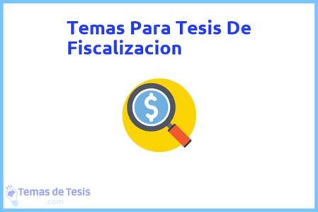 temas de tesis de Fiscalizacion, ejemplos para tesis en Fiscalizacion, ideas para tesis en Fiscalizacion, modelos de trabajo final de grado TFG y trabajo final de master TFM para guiarse