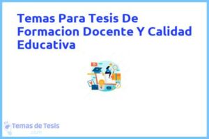 Tesis de Formacion Docente Y Calidad Educativa: Ejemplos y temas TFG TFM