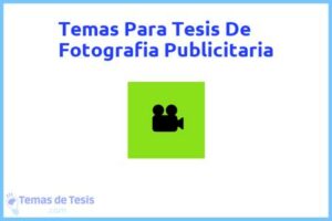 Tesis de Fotografia Publicitaria: Ejemplos y temas TFG TFM