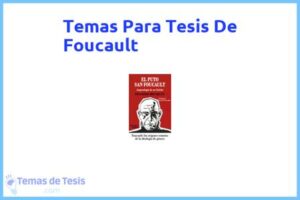 Tesis de Foucault: Ejemplos y temas TFG TFM