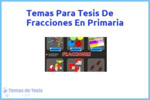 Tesis de Fracciones En Primaria: Ejemplos y temas TFG TFM