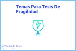 Tesis de Fragilidad: Ejemplos y temas TFG TFM