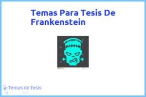 Tesis de Frankenstein: Ejemplos y temas TFG TFM