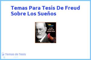 Tesis de Freud Sobre Los Sueños: Ejemplos y temas TFG TFM
