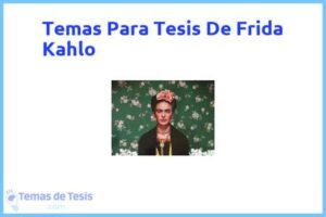 Tesis de Frida Kahlo: Ejemplos y temas TFG TFM