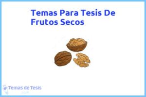 Tesis de Frutos Secos: Ejemplos y temas TFG TFM