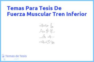 Tesis de Fuerza Muscular Tren Inferior: Ejemplos y temas TFG TFM