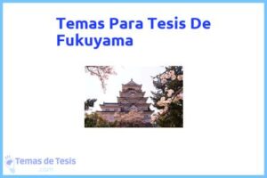 Tesis de Fukuyama: Ejemplos y temas TFG TFM