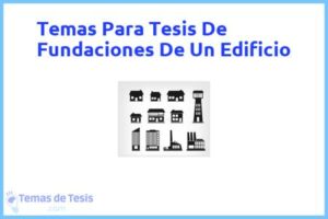 Tesis de Fundaciones De Un Edificio: Ejemplos y temas TFG TFM