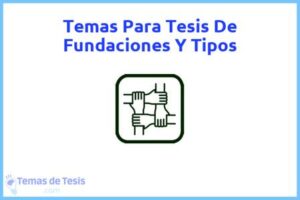 Tesis de Fundaciones Y Tipos: Ejemplos y temas TFG TFM