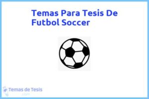 Tesis de Futbol Soccer: Ejemplos y temas TFG TFM