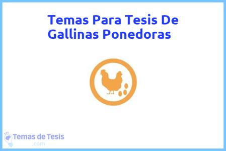 temas de tesis de Gallinas Ponedoras, ejemplos para tesis en Gallinas Ponedoras, ideas para tesis en Gallinas Ponedoras, modelos de trabajo final de grado TFG y trabajo final de master TFM para guiarse