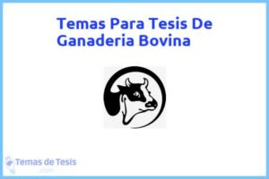 Tesis de Ganaderia Bovina: Ejemplos y temas TFG TFM