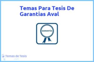 Tesis de Garantias Aval: Ejemplos y temas TFG TFM
