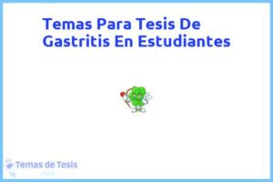 Tesis de Gastritis En Estudiantes: Ejemplos y temas TFG TFM